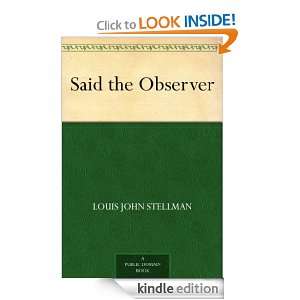 Said the Observer Louis John Stellman  Kindle Store