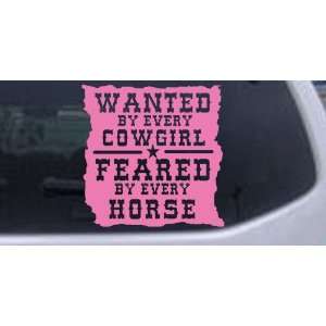 Pink 8in X 8.0in    Wanted By Cowgirls Feared By Horses Western Car 