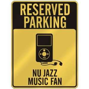   PARKING  NU JAZZ MUSIC FAN  PARKING SIGN MUSIC