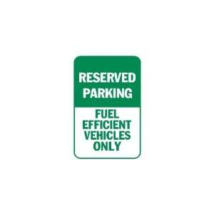     Reserved parking fuel efficient vehicles only 