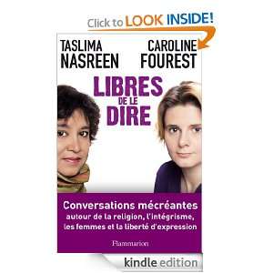 Libres de le dire (DOCS, TEMOIGNAG) (French Edition) Taslima Nasreen 