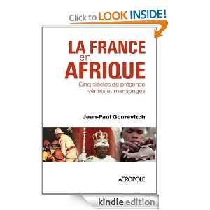 La France en Afrique (French Edition) Jean Paul GOUREVITCH  