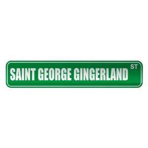   SAINT GEORGE GINGERLAND ST  STREET SIGN CITY SAINT 