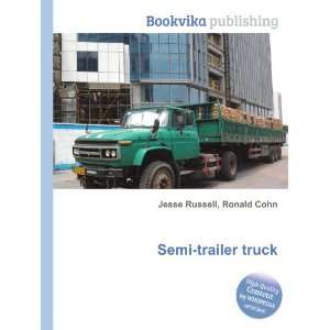  Semi trailer truck Ronald Cohn Jesse Russell Books