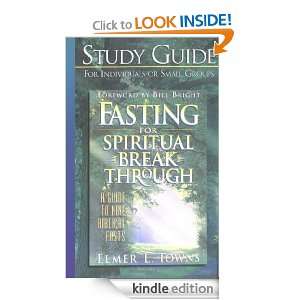   to Fasting for Spiritual Breakthrough A Guide to Nine Biblical Fasts