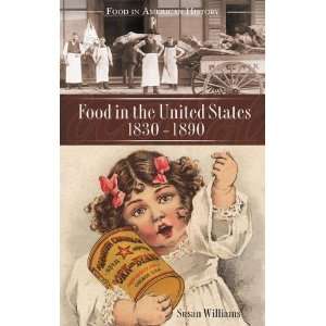  Food in the United States, 1820s 1890 (Food in American 