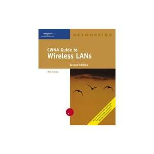  CWNA Guide to Wireless LANs, 2nd Edition 