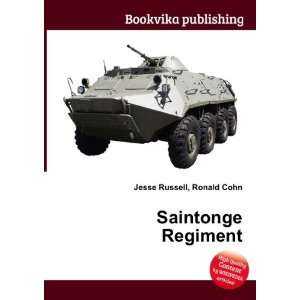  Saintonge Regiment Ronald Cohn Jesse Russell Books