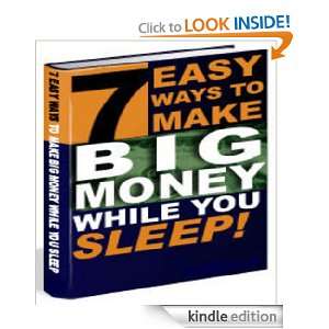 EASY Ways to Make Big Money While You Sleep Eric White  
