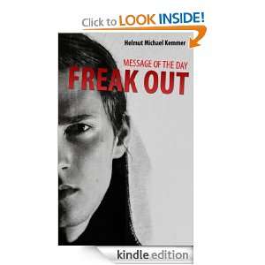 Message of the Day   Freak Out (German Edition) Helmut Michael Kemmer 