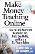 Make Money Teaching Online How to Land Your First Academic Job, Build 