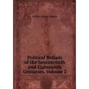   and Eighteenth Centuries, Volume 2 William Walker Wilkins Books