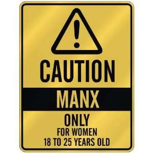   ONLY FOR WOMEN 18 TO 25 YEARS OLD  PARKING SIGN COUNTRY ISLE OF MAN
