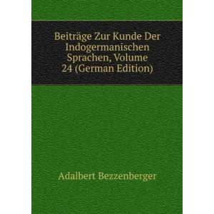   24 (German Edition) (9785874863425) Adalbert Bezzenberger Books