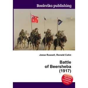  Battle of Beersheba (1917) Ronald Cohn Jesse Russell 