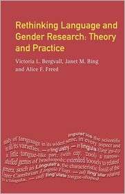 Rethinking Language and Gender Research; Theory and Practice 