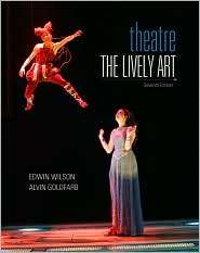 Theatre The Lively Art, (0073382167), Edwin Wilson, Textbooks 