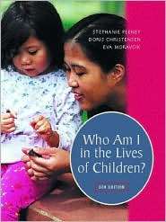 Who Am I in the Lives of Children? An Introduction to Teaching Young 