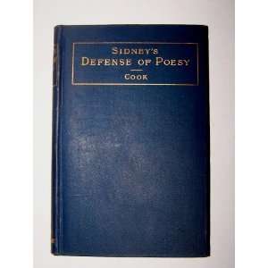    The Defense of Poesy Albert S. Cook, Phillip Sidney Books