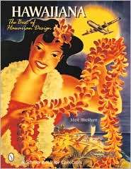 Hawaiiana The Best of Hawaiian Design, (0764312200), Mark Blackburn 