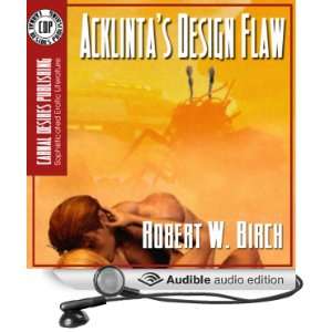   Flaw (Audible Audio Edition) Robert W. Birch, Alex Paizuri Books