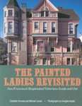 The Painted Ladies Revisited San Franciscos Resplendent Victorians 