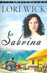 Sabrina by Lori Wick 2007, Paperback  