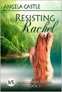 Resisting Rachel Warriors Of Angela Castle