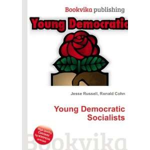  Young Democratic Socialists Ronald Cohn Jesse Russell 