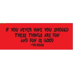  Dr.Seuss quote If you never did you should wall decal 