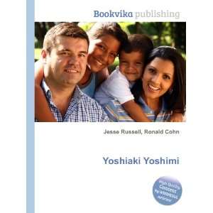  Yoshiaki Yoshimi Ronald Cohn Jesse Russell Books