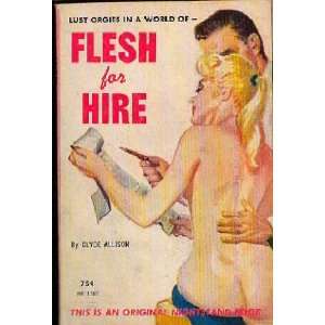  Flesh for Hire Clyde Allison Books