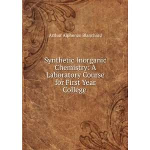   Course for First Year College . Arthur Alphonzo Blanchard Books