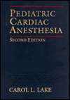 Pediatric Cardiac Anesthesia, (0838578128), Carol L. Lake, Textbooks 