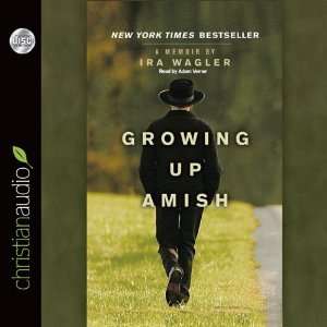  Growing Up Amish A Memoir [Audio CD] Ira Wagler Books