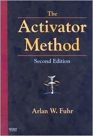 The Activator Method, (0323048528), Arlan W. Fuhr, Textbooks   Barnes 