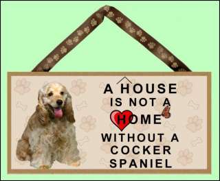 without a cocker spaniel 10 x 5 wooden dog sign