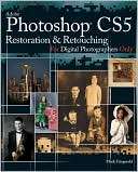 Photoshop CS5 Restoration and Retouching For Digital Photographers 