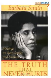 The Truth That Never Hurts Writings on Race, Gender, and Freedom
