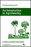 An Introduction To Agroforestry, (0792321340), P. K. Ramachandran Nair 