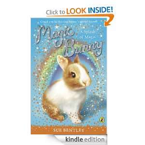 Magic Bunny A Splash of Magic A Splash of Magic Sue Bentley  