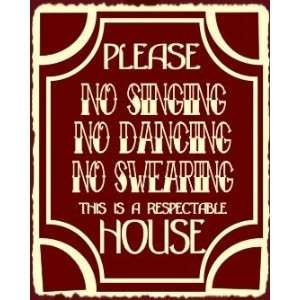 Respectable House Vintage Metal Rustic Country Western Funny Retro Tin 