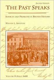 The Past Speaks Sources and Problems in British History, Volume II 