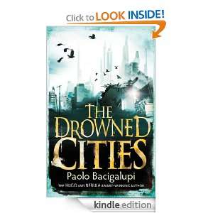 The Drowned Cities (Ship Breaker) Paolo Bacigalupi  