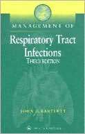 Management of Respiratory John G. Bartlett