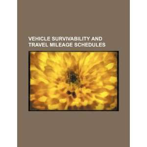  Vehicle survivability and travel mileage schedules 