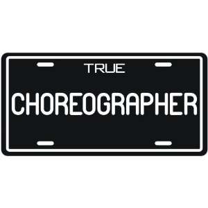  New  True Choreographer  License Plate Occupations
