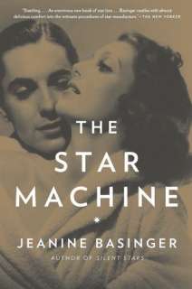   The Star Machine by Jeanine Basinger, Knopf Doubleday 
