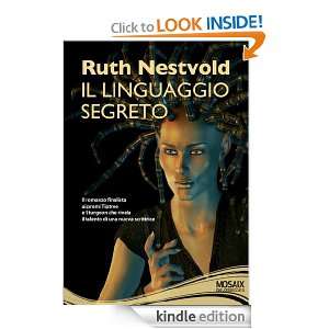 Il linguaggio segreto (Italian Edition) Ruth Nestvold  