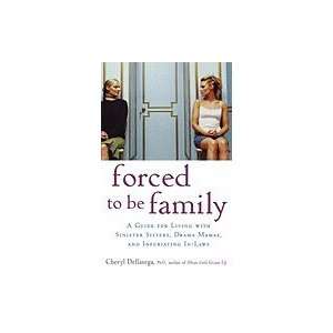 Forced to Be Family A Guide for Living with Sinister Sisters, Drama 
